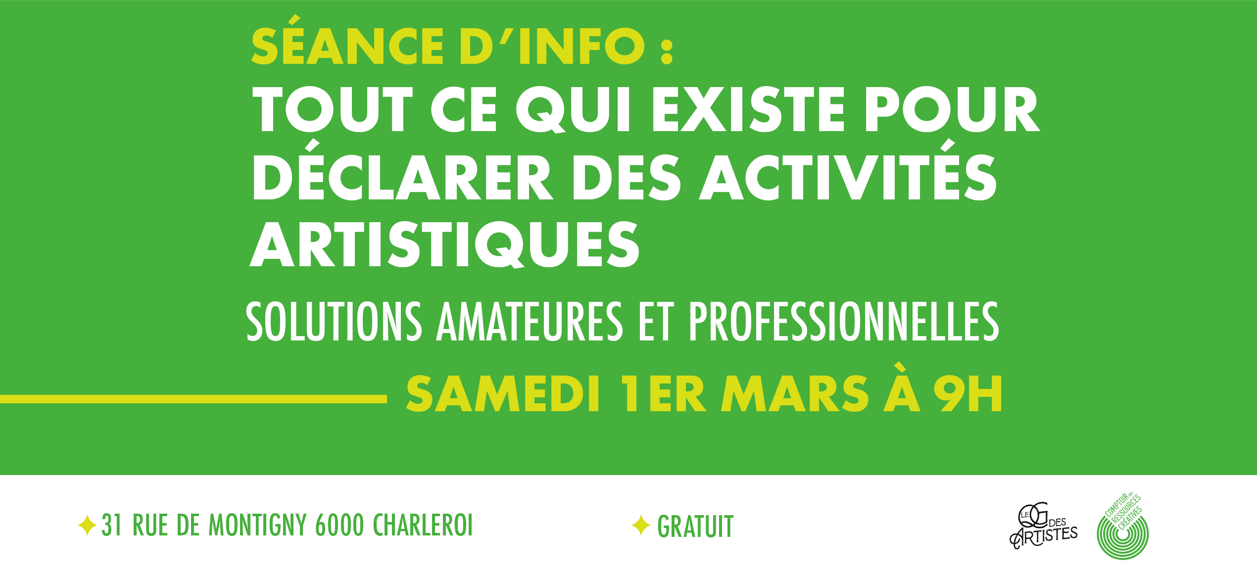 Séance d'info : TOUT CE QUI EXISTE POUR DÉCLARER DES ACTIVITÉS ARTISTIQUES  - Sa 1 mars à 9h - volets amateur et pro 