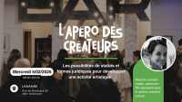 L'apéro des créateurs - Les possibilités de statuts et formes juridiques pour développer une activité artistique