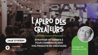 L'apéro des créateurs #1 - Stratégie et conseils pour commercialiser vos produits de créateurs