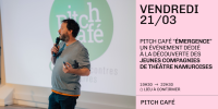 Pitch Café - Dédié à la découverte des compagnies de théâtre émergentes